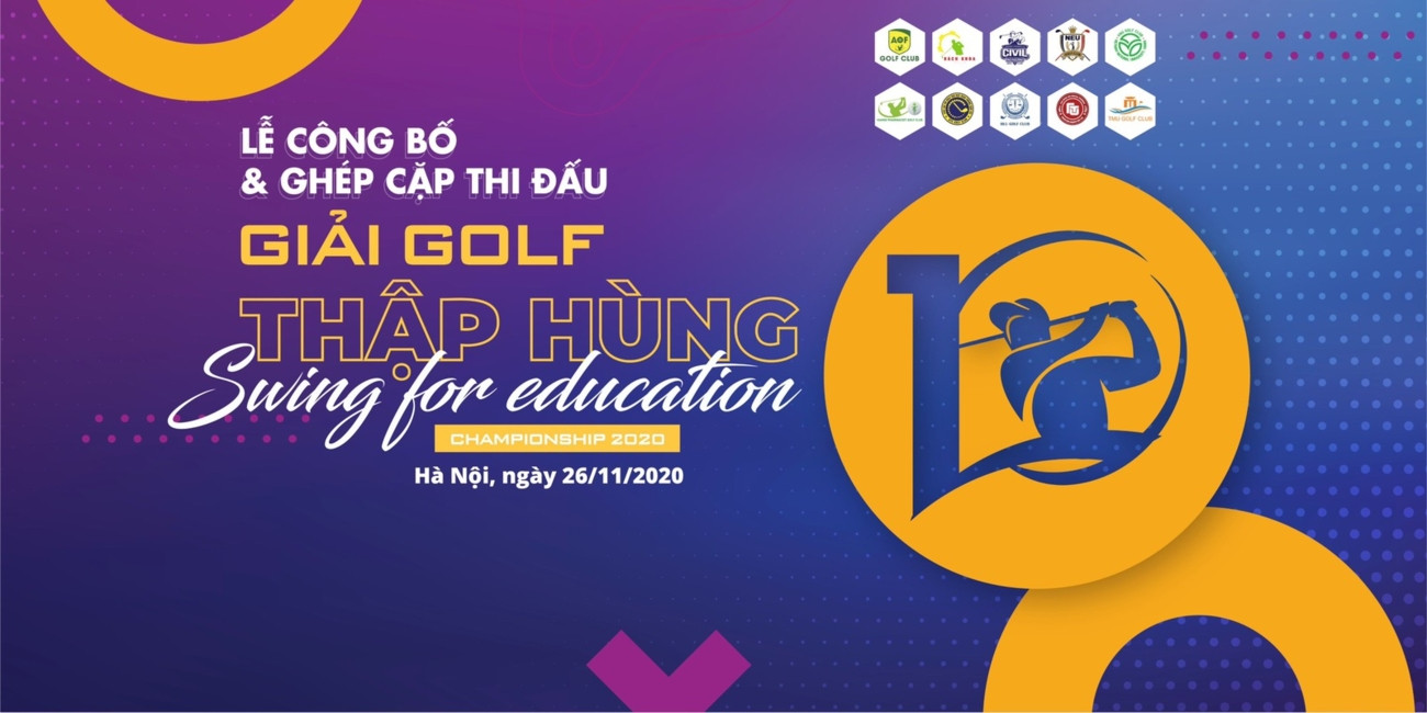 Giải golf Thập Hùng 2020 - Swing for Education chuẩn bị khởi tranh - Ảnh 1.