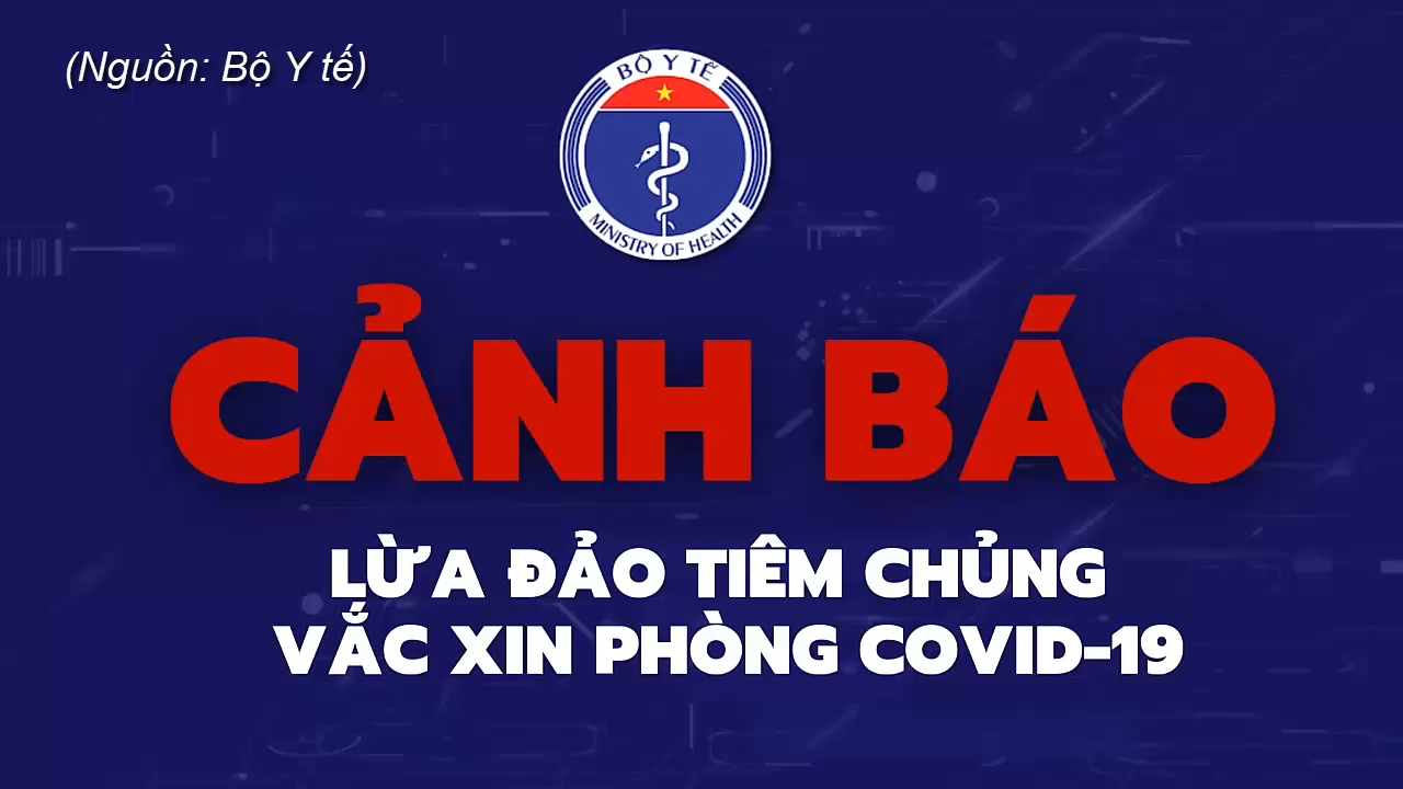 Cảnh báo hành vi lừa đảo liên quan tiêm vaccine Covid-19