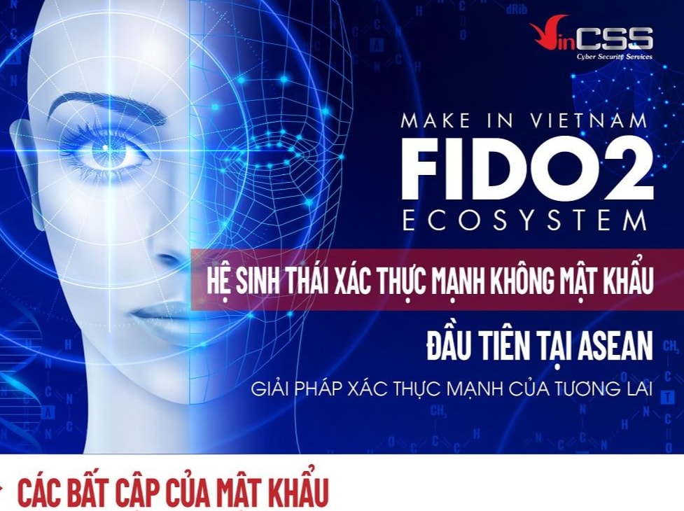 Đầu tiên tại ASEAN: Hệ sinh thái xác thực mạnh không mật khẩu “Make in Vietnam”