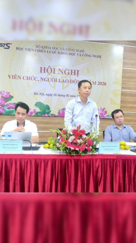 Hội nghị viên chức, người lao động năm 2026 của Học viện Chiến lược KH&CN: Thẳng thắn nhìn nhận yêu cầu hoàn thiện cơ chế dân chủ sau hợp nhất
