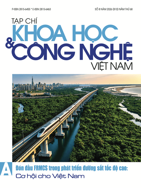 TẠP CHÍ KHOA HỌC VÀ CÔNG NGHỆ VIỆT NAM SỐ 8 NĂM 2026 (806)