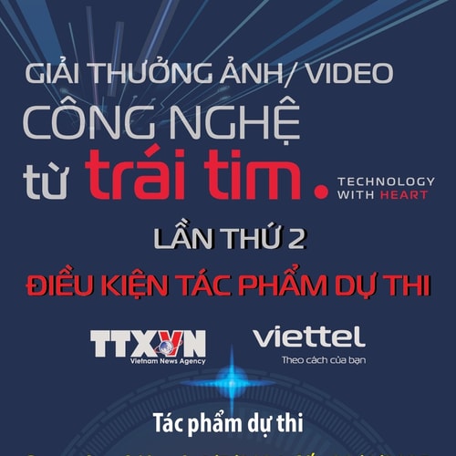 Giải thưởng ảnh/video “Công nghệ từ trái tim - Technology with heart” lần thứ 2: Điều kiện tác phẩm dự thi