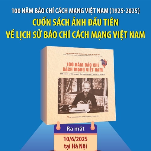 Cuốn sách ảnh đầu tiên về lịch sử Báo chí cách mạng Việt Nam