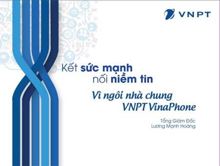  "Kết sức mạnh, Nối niềm tin" là thông điệp Tổng Giám đốc gửi tới Cán bộ, Nhân viên của Ngôi nhà mới VNPT VinaPhone 