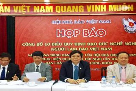  Hội Nhà báo Việt Nam họp báo công bố ban hành 10 điều quy định đạo đức nghề nghiệp người làm báo 