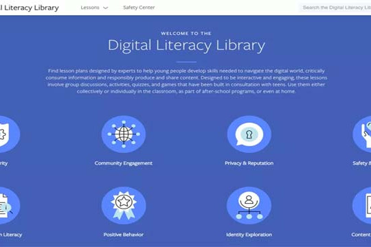  Facebook cho ra mắt Digital Literacy Library với mục đích giúp người sử dụng internet có trách nhiệm hơn 