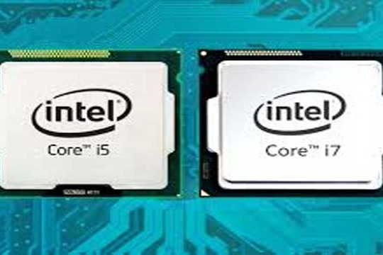  Intel Core i5 và Core i7, bạn sẽ chọn bộ vi xử lý nào? 