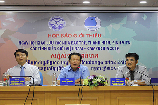  200 nhà báo trẻ, thanh niên, sinh viên tham gia Ngày hội Việt Nam - Campuchia 