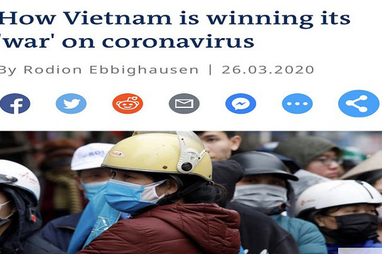 Truyền thông quốc tế đánh giá cao Việt Nam phòng chống dịch Covid-19