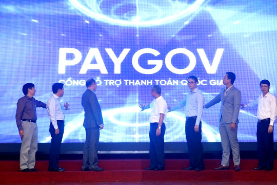 Chính thức vận hành PayGov hỗ trợ thanh toán dịch vụ công cho người dân, doanh nghiệp