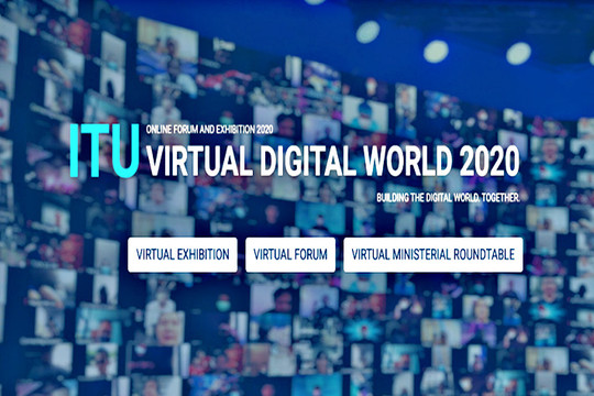 ITU Virtual Digital World 2020: “Cùng nhau xây dựng thế giới số"