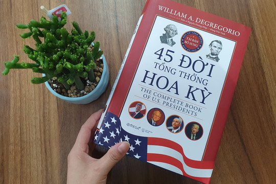 Ra mắt cuốn sách “45 đời Tổng thống Hoa Kỳ”