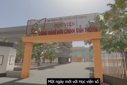 Một ngày với PTIT số: Đại học số đầu tiên tại Việt Nam