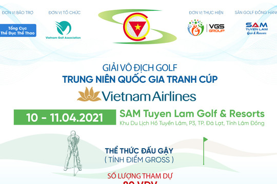 Giải Vô địch golf Trung niên Quốc gia tranh cúp Vietnam Airlines sẽ diễn ra tại SAM Tuyền Lâm
