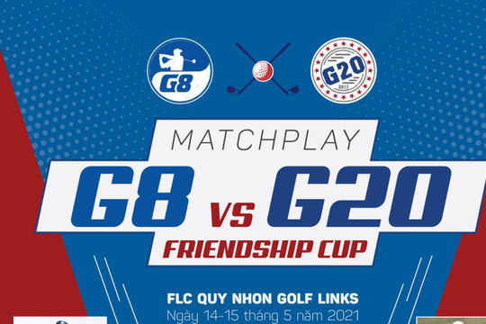 CLB G8 đối đầu với G20 tại Friendship Team Cup