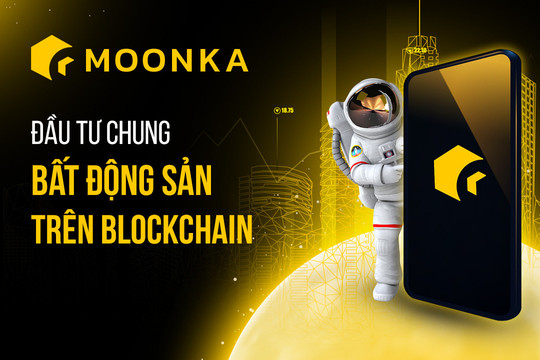 Moonka: Nền tảng đầu tư bất động sản bằng blockchain 