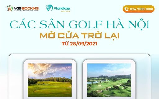 Các sân golf, sân tập ở Hà Nội đồng loạt mở cửa trở lại