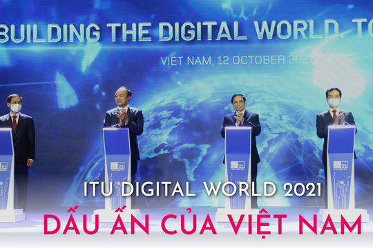 ITU Digital World 2021: Dấu ấn của Việt Nam