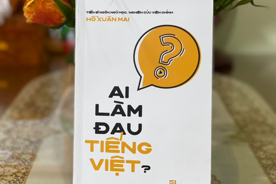 Đọc "Ai làm đau tiếng Việt" để sử dụng tiếng Việt trong sáng hơn