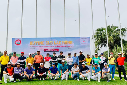 CLB Golf Lạc Hồng tổ chức Outing chúc mừng thành viên tham dự ĐTQG dự SEA Games 31