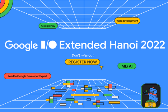 Google I/O Extended Hanoi 2022: ngày hội cập nhật công nghệ 