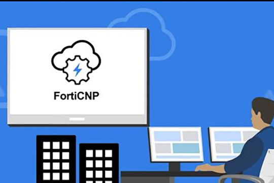 FortiCNP: Giải pháp phát hiện bảo mật, giảm rủi ro trên hệ thống đám mây