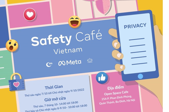 Safety Café Vietnam: hoạt động thú vị tìm hiểu về an toàn mạng và quyền riêng tư