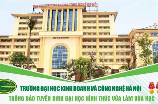 Trường Đại học KD&CN Hà Nội tuyển sinh hệ vừa làm vừa học