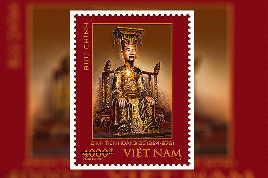 Phát hành bộ tem kỷ niệm 1100 năm sinh Đinh Tiên Hoàng đế