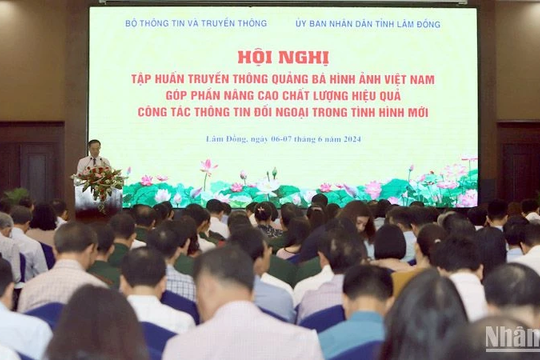 Lan tỏa hình ảnh Việt Nam góp phần nâng cao hiệu quả thông tin đối ngoại