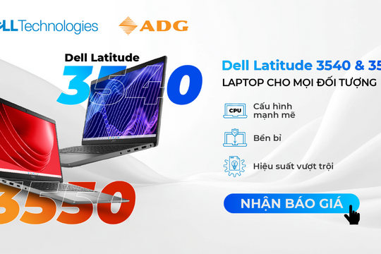 Vì sao nên chọn mua Laptop Dell Latitude 3540 và 3550?