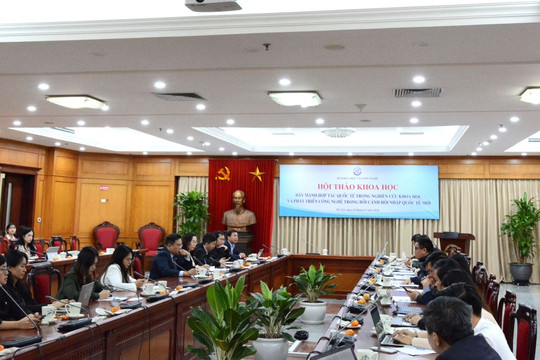 Đẩy mạnh hợp tác quốc tế trong nghiên cứu khoa học và phát triển công nghệ trong bối cảnh hội nhập quốc tế mới