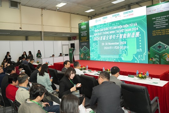 Triển lãm quốc tế linh kiện điện tử và sản xuất thông minh 2024: Cơ hội cho ngành công nghiệp Việt Nam phát triển