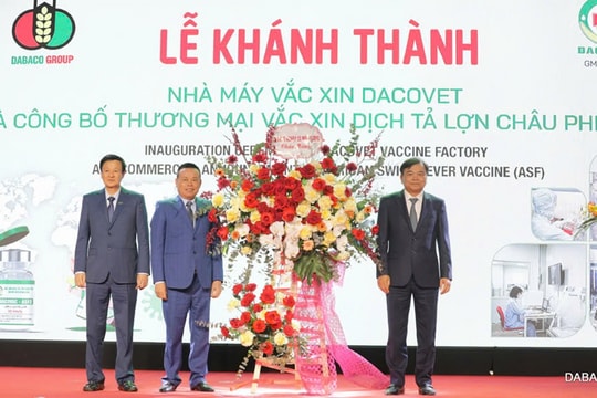 Công ty Cổ phần Tập đoàn Dabaco Việt Nam chính thức thương mại hóa vắc xin phòng bệnh dịch tả lợn châu Phi (ASF)
