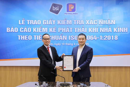 Tập đoàn Xăng dầu Việt Nam đạt chứng nhận kiểm kê khí nhà kính theo tiêu chuẩn ISO 14064-1:2018