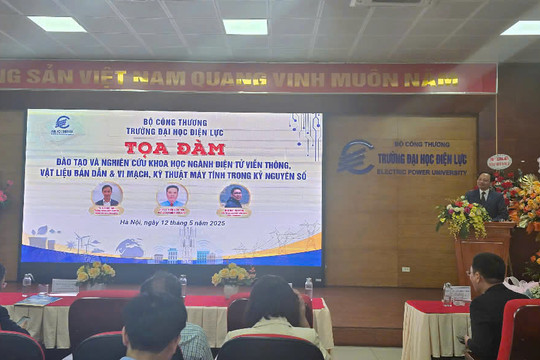 Đào tạo và nghiên cứu khoa học ngành điện tử viễn thông, vật liệu bán dẫn và vi mạch, kỹ thuật máy tính trong kỷ nguyên số