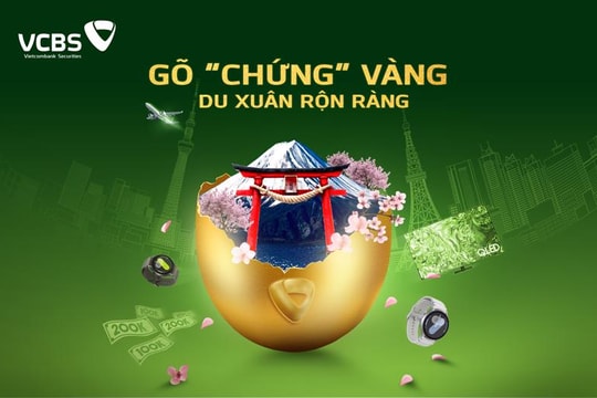Chương trình “Gõ “Chứng” vàng - Du xuân rộn ràng” của VCBS được khách hàng nhiệt tình hưởng ứng