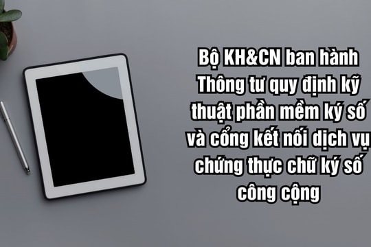 Mốc pháp lý quan trọng bảo vệ giao dịch điện tử, thúc đẩy kinh tế số tại Việt Nam