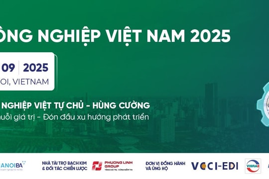 Triển lãm công nghiệp quốc tế 2025 - nền tảng cất cánh công nghiệp Việt tự chủ - hùng cường