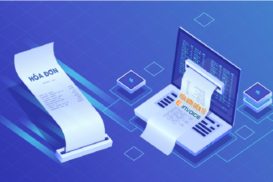 Hóa đơn điện tử - Nền tảng chuyển đổi số cho doanh nghiệp