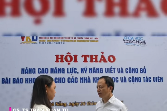 Ý kiến đóng góp và kỳ vọng của GS.TS Trần Xuân Tú, Viện trưởng Viện CNTT, Đại học Quốc gia Hà Nội đối với Tạp chí KH&CN Việt Nam