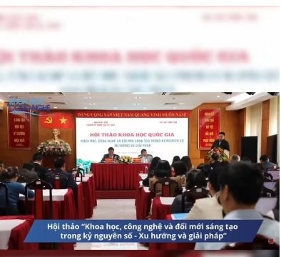 Hội thảo khoa học quốc gia: “KHCN và đổi mới sáng tạo trong kỷ nguyên số - Xu hướng và giải pháp”
