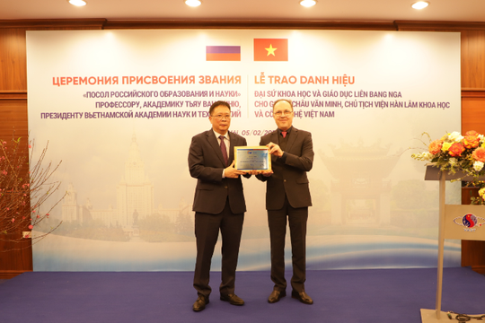 GS.VS. Châu Văn Minh được trao danh hiệu Đại sứ Khoa học và Giáo dục Liên bang Nga