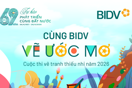 Phát động cuộc thi tranh thiếu nhi “Cùng BIDV vẽ ước mơ”