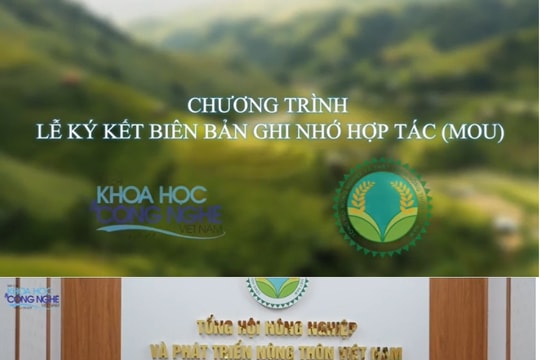 Lễ ký kết MOU giữa VJST-MOST và Tổng hội Nông nghiệp và Phát triển nông thôn Việt Nam