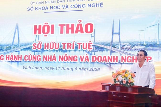 Vĩnh Long hỗ trợ thiết thực cho nhà nông và doanh nghiệp phát triển tài sản trí tuệ