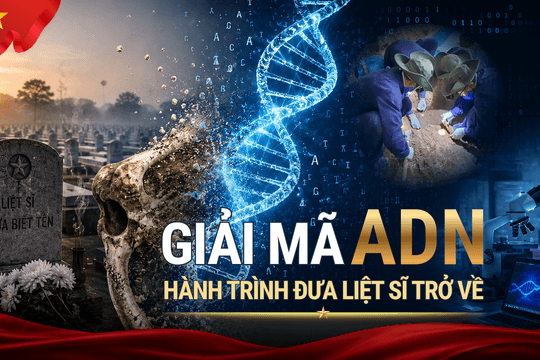 Giải mã ADN: Hành trình đưa liệt sĩ trở về: Bài 1: Những nỗ lực để "đọc" hàng triệu ký ức đã ngủ yên