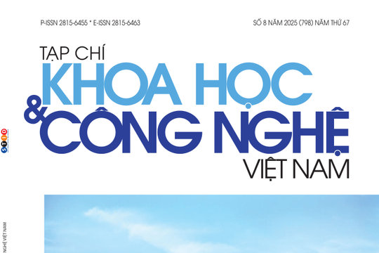 Tạp chí Khoa học và Công nghệ Việt Nam số 8 năm 2025 (798)