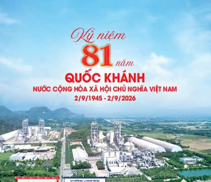 Xi măng Long Sơn chúc mừng Quốc Khánh 2/9 - Đồng hành cùng đất nước, vững bước tương lai