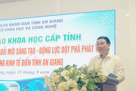 An Giang: Phát triển bền vững kinh tế biển dựa trên KHCN và ĐMST